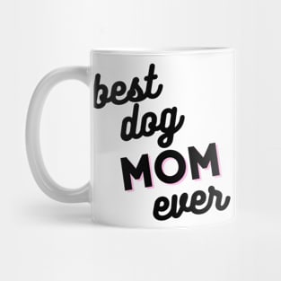 Best Dog Mom Mug